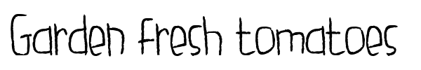 Garden fresh tomatoes font preview